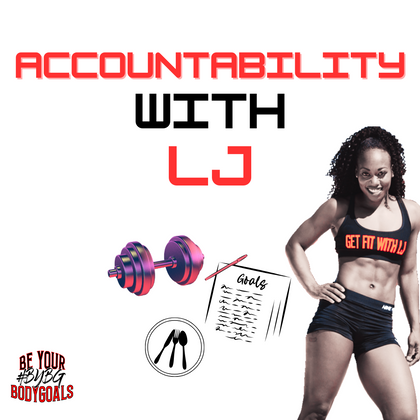 Accountability w/ LJ